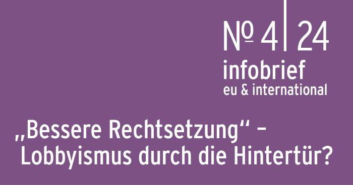 Infobrief 4|2024: Pircher: &bdquo;Bessere Rechtsetzung&ldquo; in der EU: Unternehmensw&uuml;nsche im Fokus