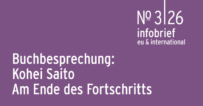 AK Infobrief 2026_03: Mayr: Rezension: Kohei Saito &ndash; Am Ende des Fortschritts