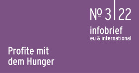 Profite mit dem Hunger © AK Wien – EU & International