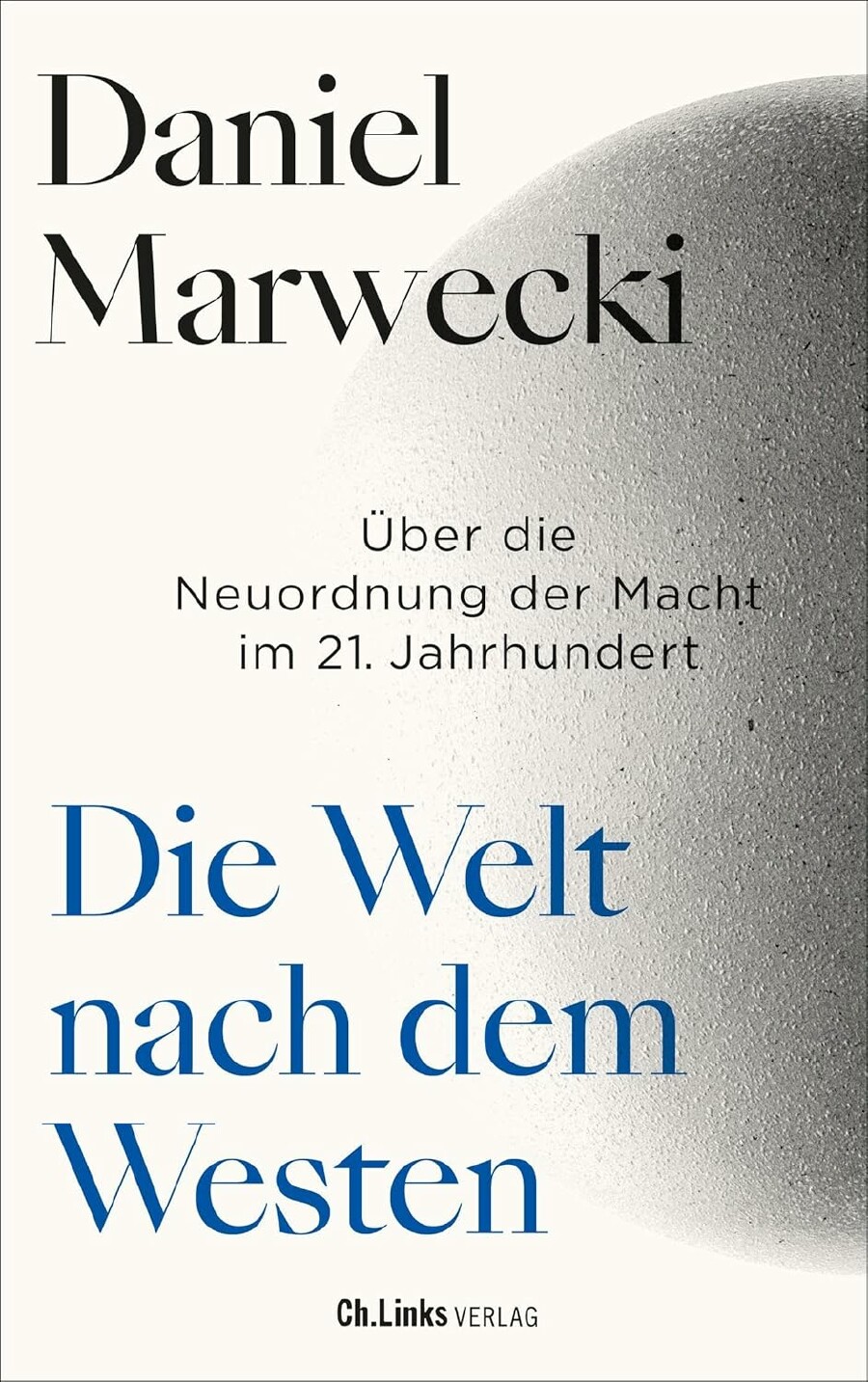 Marwecki: Die Welt nach dem Westen