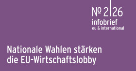 AK Infobrief 2026_02: Ey: Ge&auml;nderte Machtverh&auml;ltnisse: Nationale Wahlen st&auml;rken EU-Wirtschaftslobby