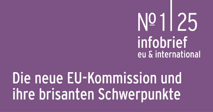 Infobrief 1|25 | Ey: Brisante Schwerpunkte der neuen EU-Kommission