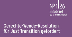 Infobrief 1|26 | Wegerer: Gerechte-Wende-Resolution  f&uuml;r Just-Transition gefordert