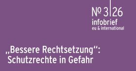 AK Infobrief 2026_03: Ey: Bessere Rechtsetzung &ndash; Schutzrechte in Gefahr