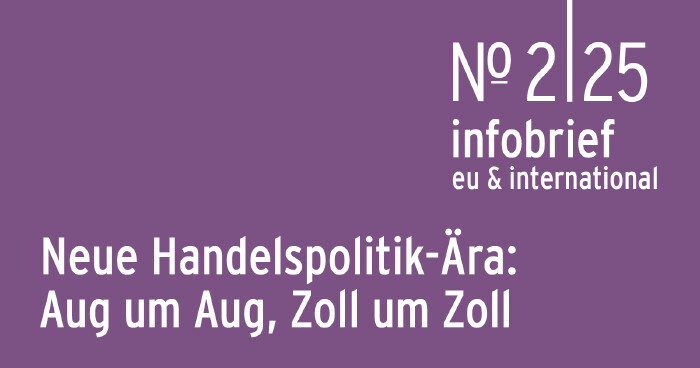  AK Infobrief 2|25 | Eder: Erklärende Einordnung der neuen Ära in der Handelspolitik