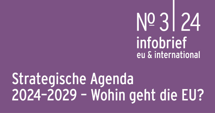 Infobrief 3|24_Wegerer: Strategische Agenda 2024&ndash;2029: Wohin geht die EU?