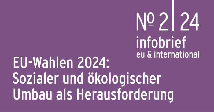 Infobrief 2_2024 | Sch&ouml;ggl/Templ/Wukovitsch: EU-Wahlen 24: Umbau als zentrale Herausforderung