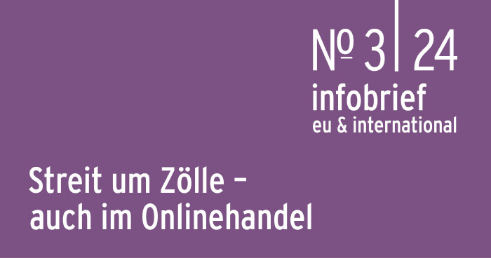 Infobrief 3|24 : Ellmeiere: Streit um Z&ouml;lle &ndash; auch im Onlinehandel