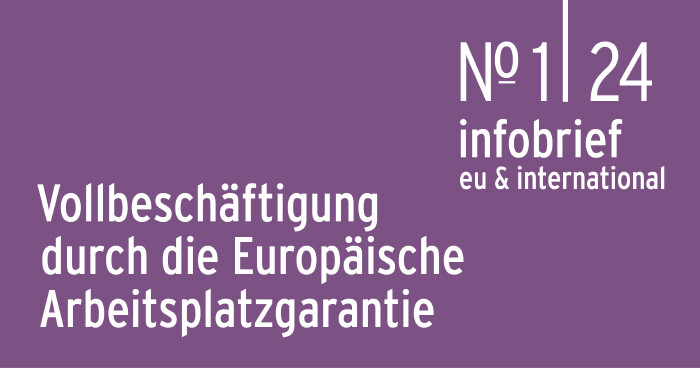 Infobrief 1|24 | Theuerl: Die Europ&auml;ische Arbeitsplatzgarantie