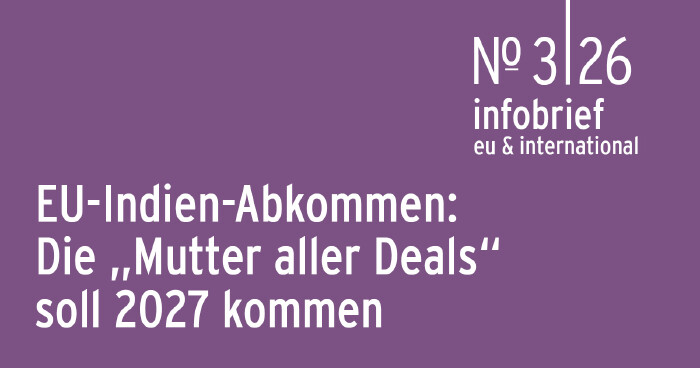 AK Infobrief 2026_03: Eder: Das EU-Indien-Abkommen