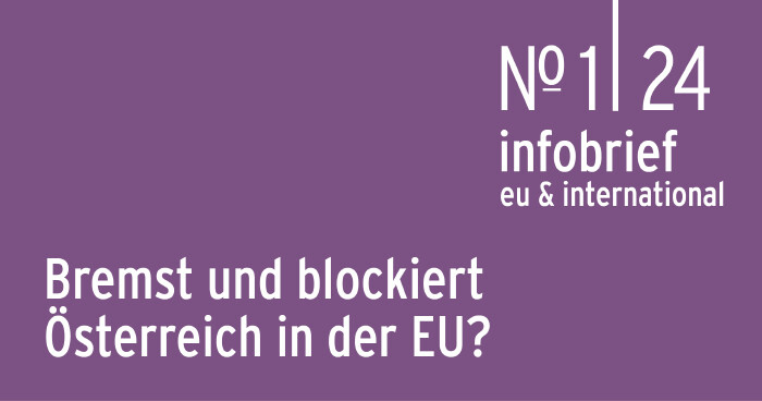Infobrief 1|24 | Mayr: Ein Res&uuml;mee zur  ablaufenden Legislaturperiode Wo bremst und blockiert &Ouml;sterreich in der EU? AK Infobrief_1_2024 | Mayr: Ein Res&uuml;mee zur ablaufenden Legislaturperiode Wo bremst und blockiert &Ouml;sterreich in der EU? &copy; AK WIEN